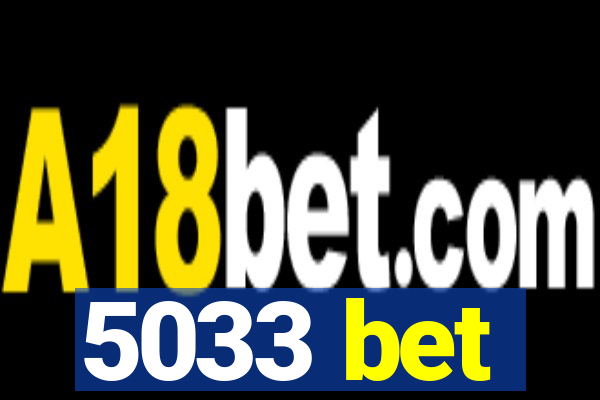 5033 bet